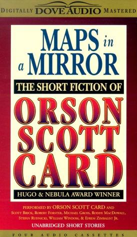 Orson Scott Card: Maps in a Mirror (AudiobookFormat, 1999, Audio Literature)