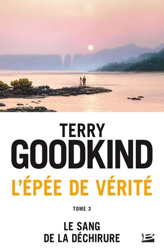 Terry Goodkind, Buck Schirner: Le Sang de la déchirure (French language, 2015, Bragelonne)