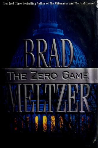 Brad Meltzer: The zero game (2004, Warner Books)