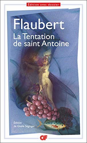 Gustave Flaubert, Gisèle Séginger: La Tentation de saint Antoine (Paperback, 2021, FLAMMARION)