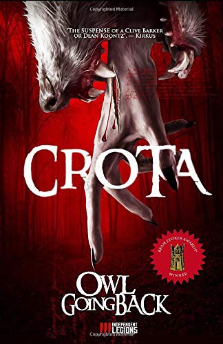 Owl Goingback: CROTA (Paperback, 2019, Independent Legions Publishing)