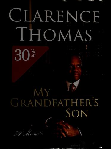 Thomas, Clarence: My grandfather's son (2007, Harper)