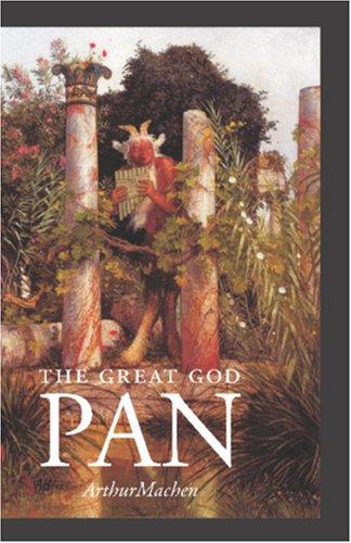 The Great God Pan (Paperback, 2006, Waking Lion Press)