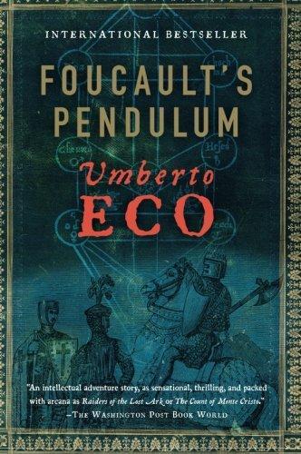 Umberto Eco: Foucault's Pendulum (2007, Harvest Books)
