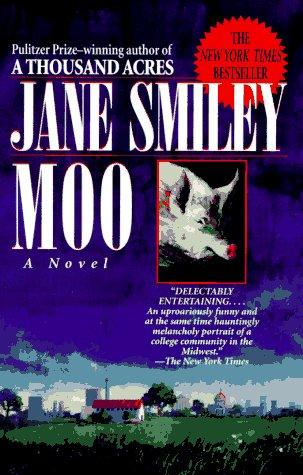 Jane Smiley: Moo (1996, Ballantine Books)