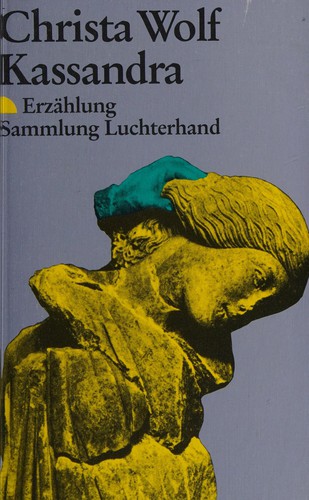 Kassandra (Hardcover, German language, 1986, Luchterhand)