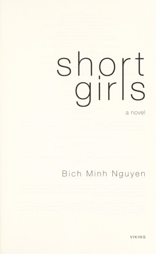 Bich Minh Nguyen: Short girls (2009, Viking)