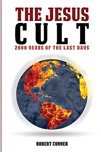 Robert Conner: Jesus Cult (2022, Indy Pub, Robert P Conner)