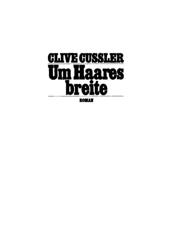 Clive Cussler: Um Haaresbreite (German language, 1982, Hestia)