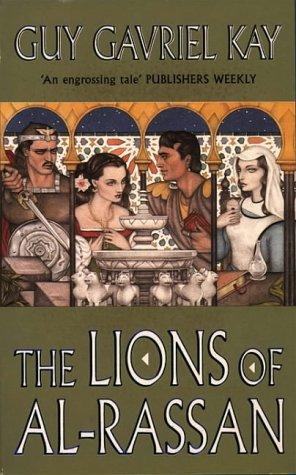 The Lions of al Rassan (Paperback, 1996, Harpercollins)