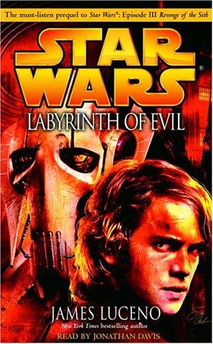 James Luceno: Labyrinth of Evil (Star Wars, Episode III Prequel Novel) (AudiobookFormat, 2005, RH Audio)