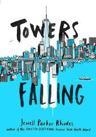 Jewell Parker Rhodes: Towers Falling (Paperback, 2016, scholastic)