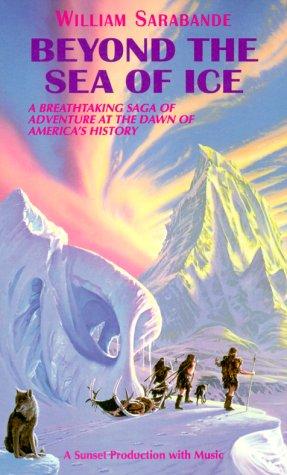 William Sarabande: Beyond the Sea of Ice (AudiobookFormat, 1994, Sunset Productions)