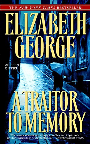 Elizabeth George: A Traitor to Memory (Paperback, 2009, Bantam)