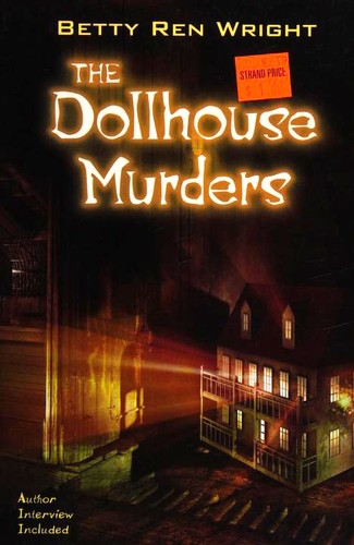 Betty Ren Wright: The Dollhouse Murders (Paperback, 2008, Holiday House)