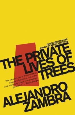 The Private Lives of Trees (2010, Open Letter)