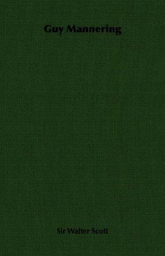 Sir Walter Scott: Guy Mannering (Paperback, 2007, Scott Press)