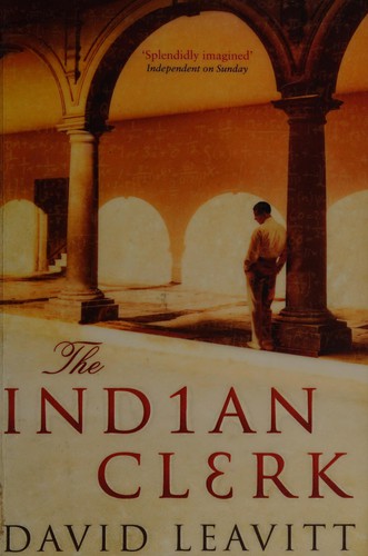 David Leavitt: The Indian clerk (2009, Bloomsbury)