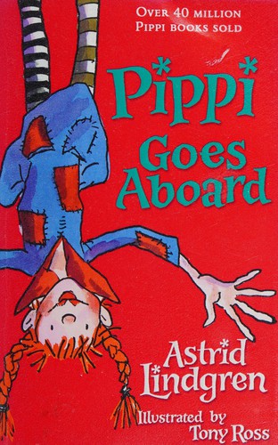 Astrid Lindgren: Pippi goes aboard (2012, Oxford University Press)