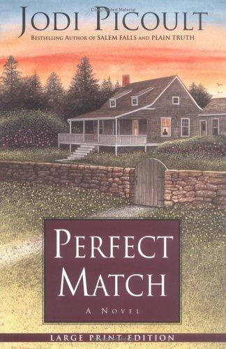 Jodi Picoult: Perfect Match (Hardcover, 2002, Atria)