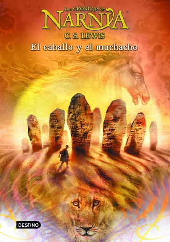 C. S. Lewis: El caballo y el muchacho (2005, Circulo de LEctores)