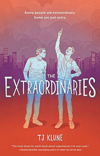 T. J. Klune: The Extraordinaries (Hardcover, 2020, Tor Teen)