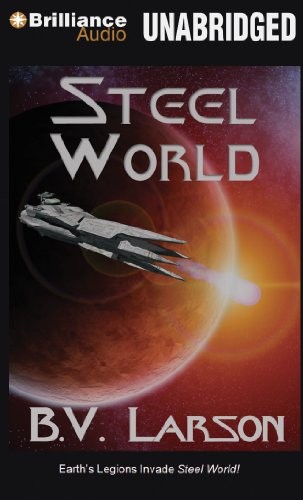 B. V. Larson: Steel World (AudiobookFormat, 2014, Brilliance Audio)