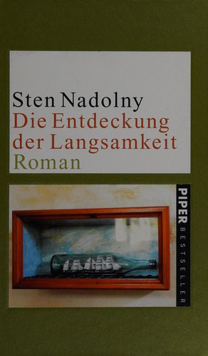 Sten Nadolny: Die entdeckung der Langsamkeit (German language, 2001, Piper)