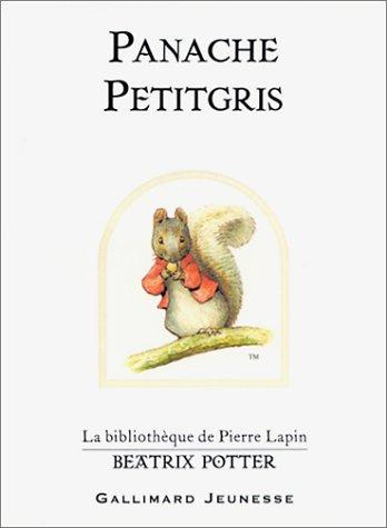 Panache Petitgris (2002, Gallimard Jeunesse)