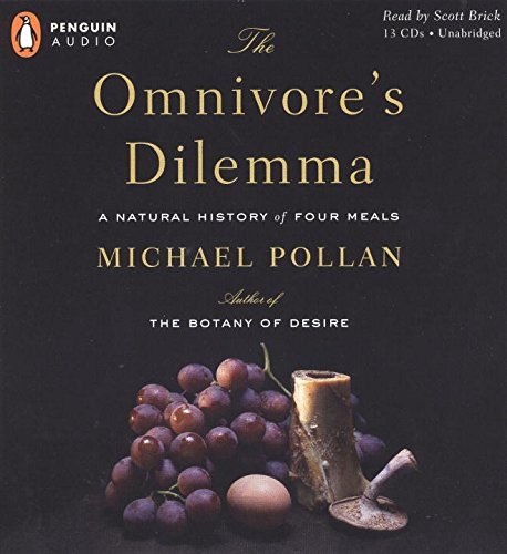 The Omnivore's Dilemma (AudiobookFormat, 2006, Pollan, Michael/ Brick, Scott (NRT), Penguin Audio)