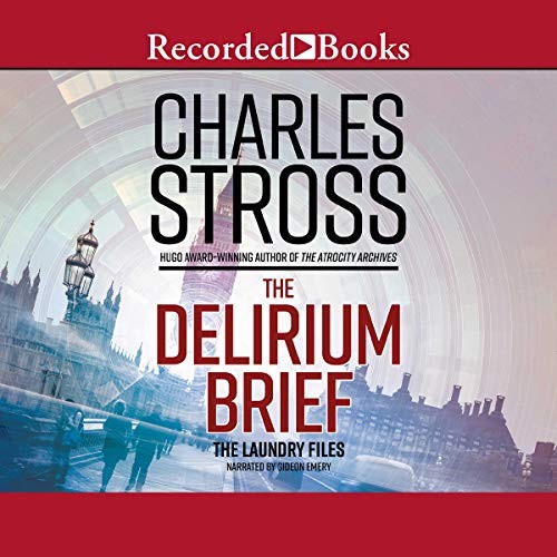 The Delirium Brief (AudiobookFormat, 2017, Recorded Books, Inc. and Blackstone Publishing)