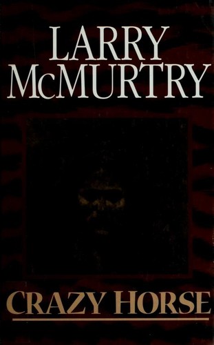 Larry McMurtry: Crazy Horse (1999, G.K. Hall)