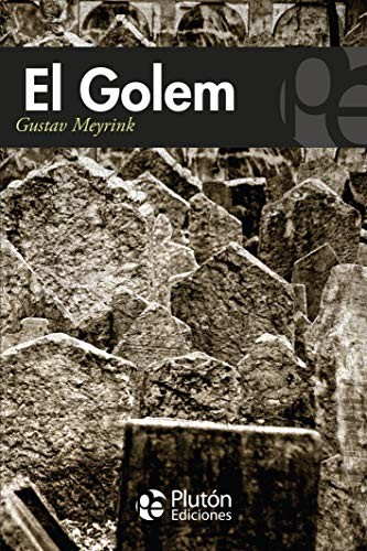 Benjamin Briggent, Gustav Meyrink: El Golem (Paperback, Plutón Ediciones)