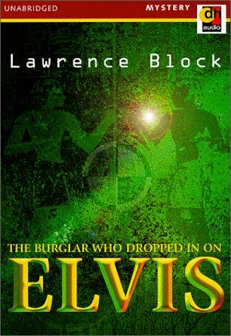 Lawrence Block: The Burglar Who Dropped in on Elvis (AudiobookFormat, 2000, DH Audio)