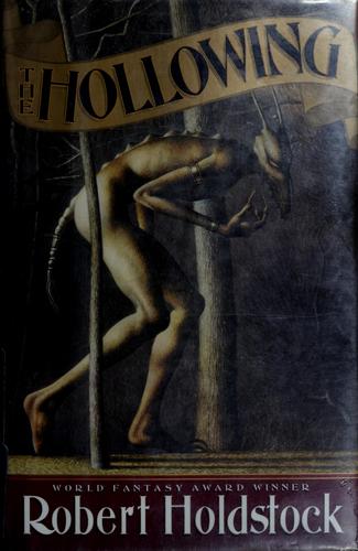 Robert Holdstock: The hollowing (1993, Penguin Books)