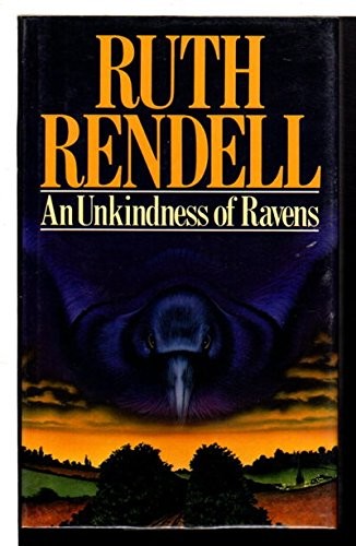 Ruth Rendell: An unkindness of ravens (1998, Hutchinson)