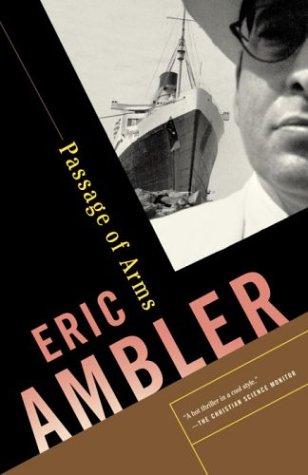 Eric Ambler: Passage of arms (2004, Vintage Books)