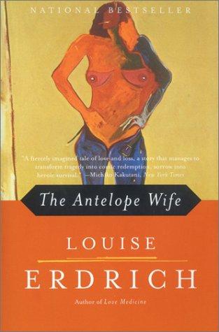 Louise Erdrich: The Antelope Wife (1999, Harper Perennial)