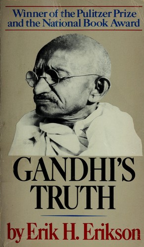 Erik H. Erikson: Gandhi's truth (Norton)
