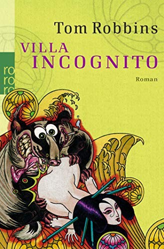 Tom Robbins: Villa Incognito (Paperback, 2006, Rowohlt Taschenbuch Verla)