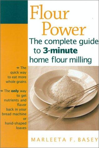 Marleeta F. Basey: Flour power (2001, Jermar Press)