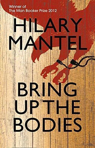 Hilary Mantel: Bring Up the Bodies (Paperback, 2012, Fourth Estate)