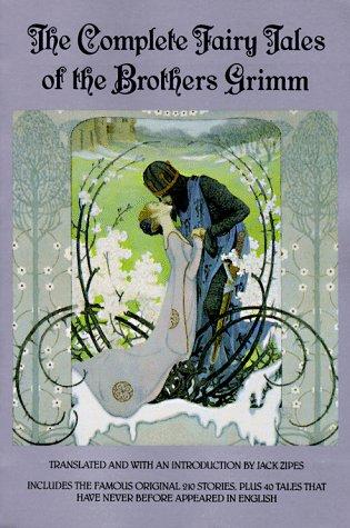 The Complete Fairy Tales of Brothers Grimm (Paperback, 1992, Bantam)