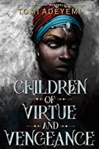 Tomi Adeyemi: Children of Virtue and Vengeance (Hardcover, 2019, Henry Holt and Company)