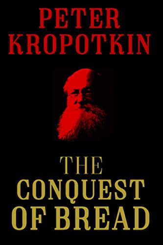 The Conquest of Bread (Paperback, 2017, Independently published)
