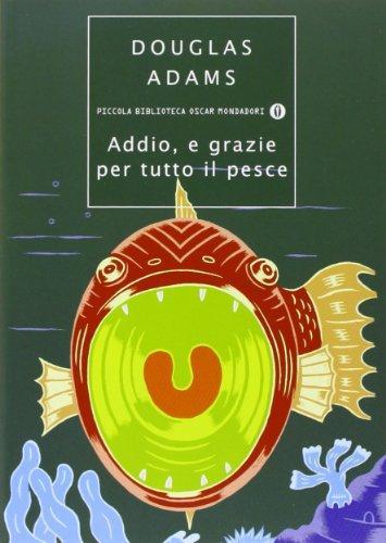 Addio, e grazie per tutto il pesce (Italian language, 2007)