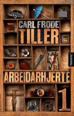 Carl Frode Tiller: Arbeidarhjerte 1 (Hardcover, Norwegian nynorsk language, Aschehoug)