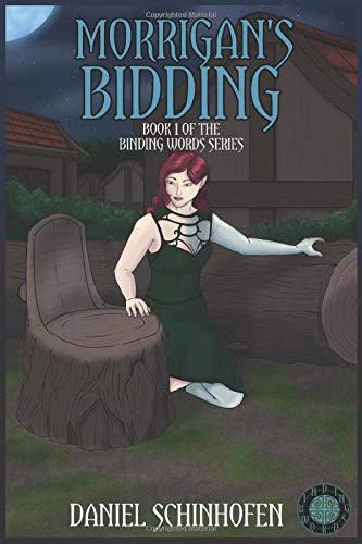 Daniel Schinhofen: Morrigan's Bidding (Paperback, 2019, Independently published, Independently Published)