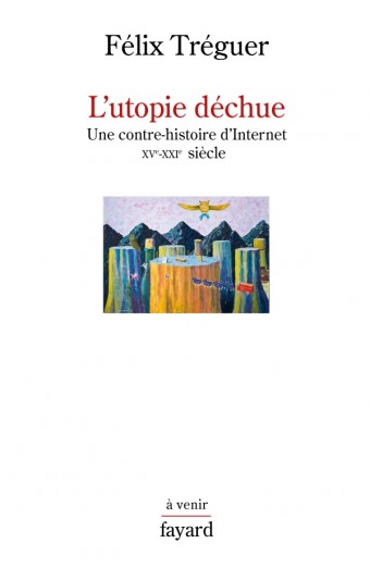 L'utopie déchue (Paperback, 2019, FAYARD)