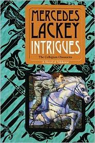 Mercedes Lackey: Intrigues (Collegium Chronicles #2) (2010, Daw)